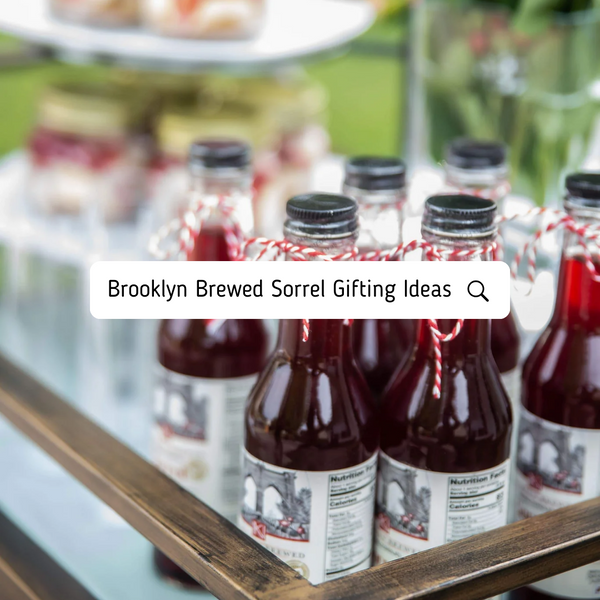 Autumn Gifting Ideas: Brooklyn Brewed Sorrel, A Seasonal Non-Alcoholic Delight